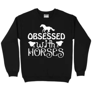 Obsessed With Horses SweatShirt - Black