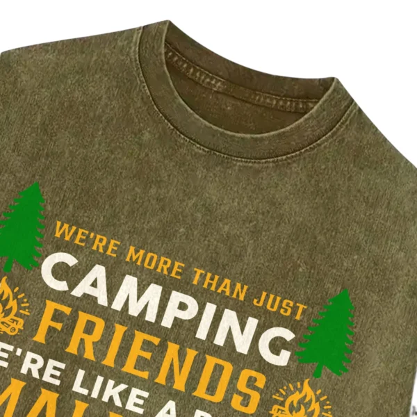 We’re More Than Just Camping Friends Washed Tshirts Gift For Fan
