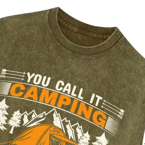 You Call It Camping Washed Tshirts Gift For Fan