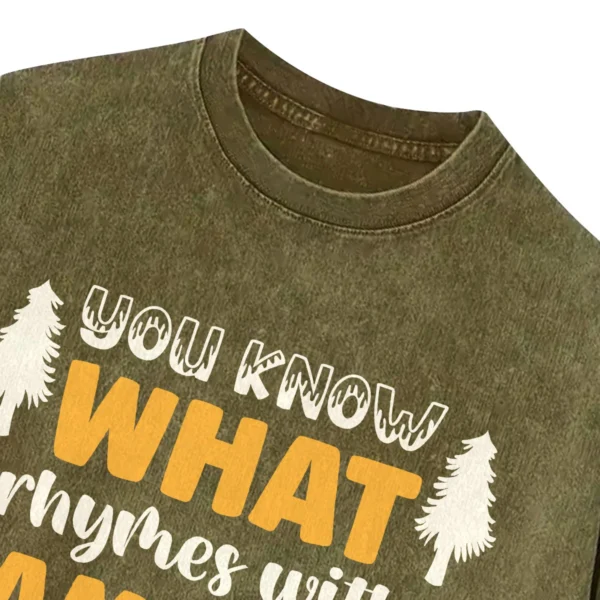 You Know What Rhymes With Camping Alcohol Washed Tshirts Gift For Fan