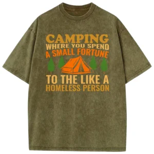 Camping Where You Spend A Mall Fortune Washed Tshirts Gift For Fan