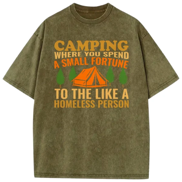 Camping Where You Spend A Mall Fortune Washed Tshirts Gift For Fan