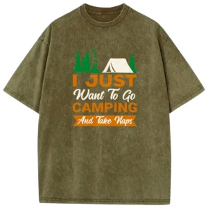 I Just Want To Go Camping And Take Naps Vintage Washed Tshirts Gift For Fan