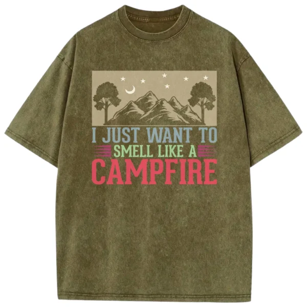 I Just Want To Smell Like A Campfire Washed Tshirts Gift For Fan