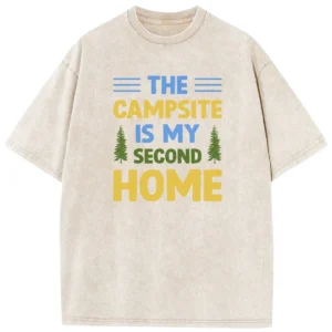 The Campsite Is My Second Home Washed Tshirts Gift For Fan