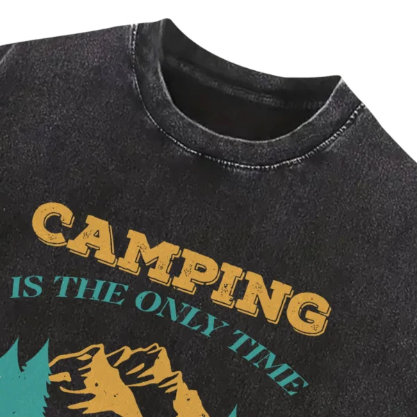 Camping Is The Only Time Being Dirty Is A Good Thing Washed Tshirts Gift For Fan