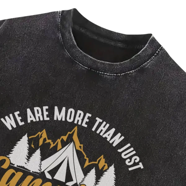 We Are More Than Just Camping Friends Washed Tshirts Gift For Fan
