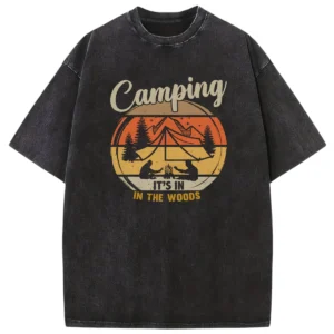Camping It’s In In The Woods Washed Tshirts Gift For Fan