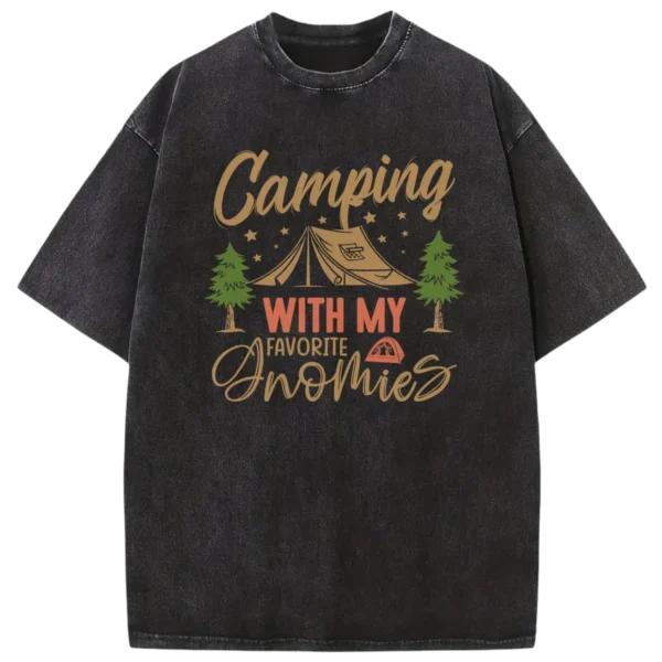 Camping With My Favorite Gnomies Washed Tshirts Gift For Fan