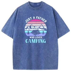 Just A Father Who Loves Camping Washed Tshirts Gift For Fan