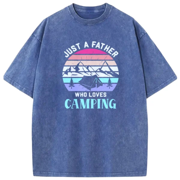 Just A Father Who Loves Camping Washed Tshirts Gift For Fan