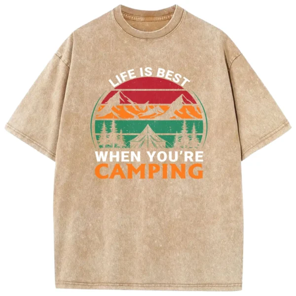 Life Is Best When You’re Camping Washed Tshirts Gift For Fan