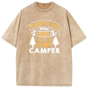 This Is Us And Our Camper Washed Tshirts Gift For Fan
