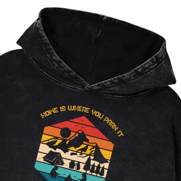 Home Is Where You Park It Camping Washed Pullover Hoodie Gift For Fan