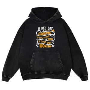 A Bad Day Camping Is Still Better Than Washed Pullover Hoodie Gift For Fan