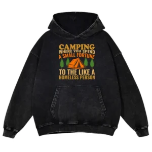 Camping Where You Spend A Mall Fortune Washed Pullover Hoodie Gift For Fan