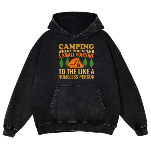 Camping Where You Spend A Mall Fortune Washed Pullover Hoodie Gift For Fan