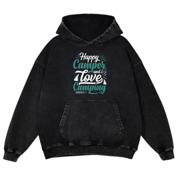 Happy Camper And I Love Camping Washed Pullover Hoodie Gift For Fan