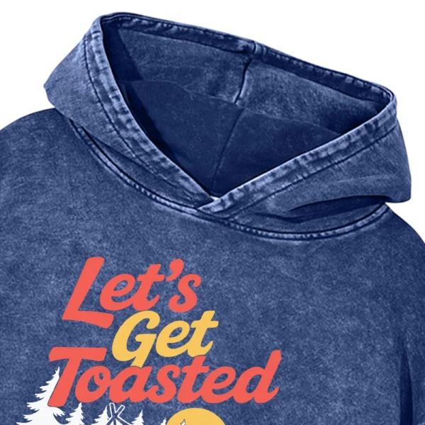 Let’s Get Toasted Washed Pullover Hoodie Gift For Fan