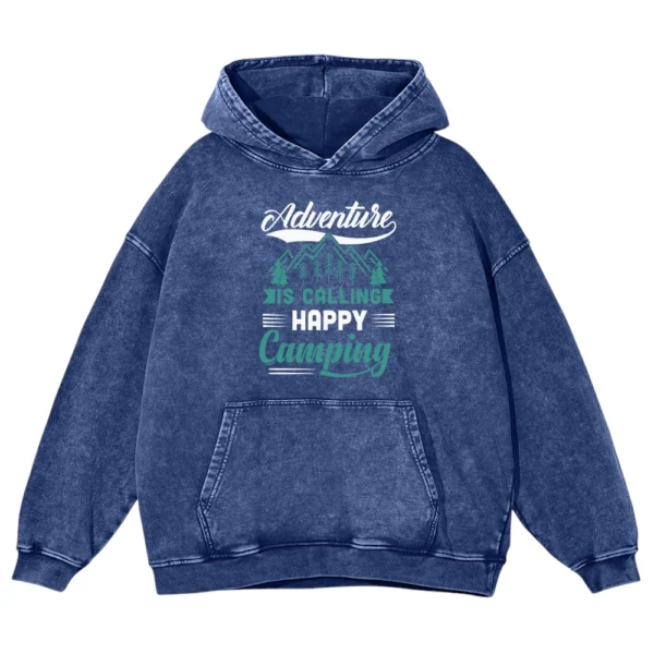 Adventure Is Calling Happy Camping Washed Pullover Hoodie Gift For Fan