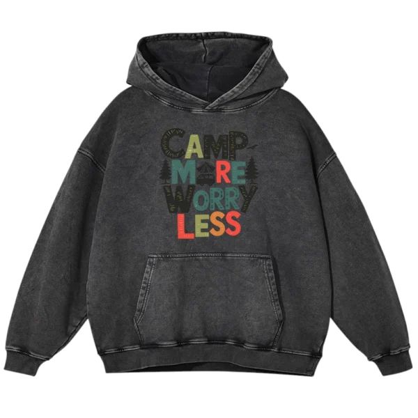 Camp More Worry Less Washed Pullover Hoodie Gift For Fan