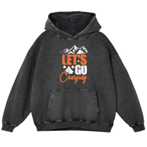 Let’s Go Camping Washed Pullover Hoodie Gift For Fan