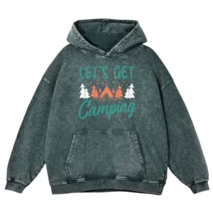 Let’s Get Camping Washed Pullover Hoodie Gift For Fan