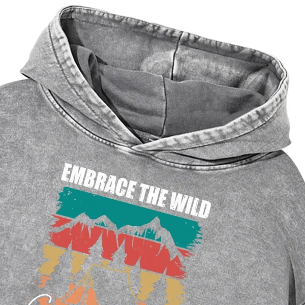 Embrace The Wild Camp Like There’s No Tomorrow Washed Pullover Hoodie Gift For Fan
