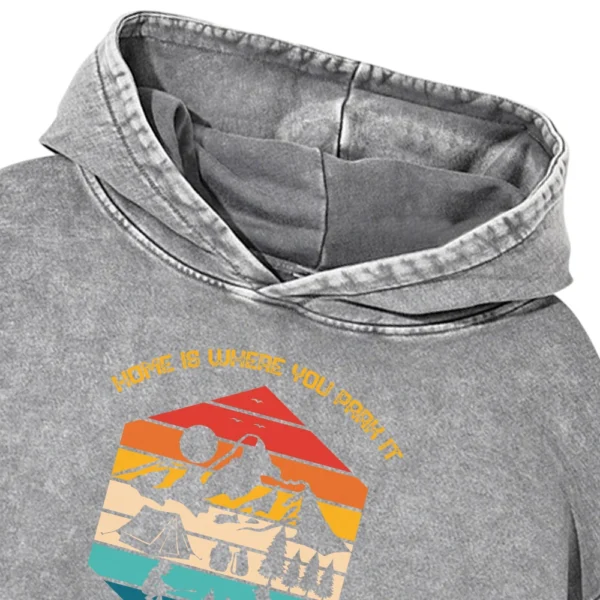 Home Is Where You Park It Camping Washed Pullover Hoodie Gift For Fan