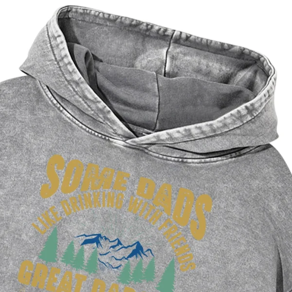Some Dads Like Drinking With Friends Washed Pullover Hoodie Gift For Fan