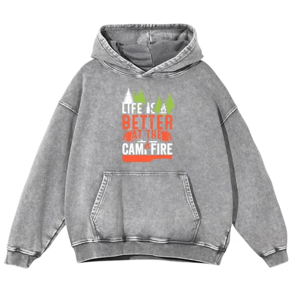 Life Is Better At The Campfrie Vintage Washed Pullover Hoodie Gift For Fan