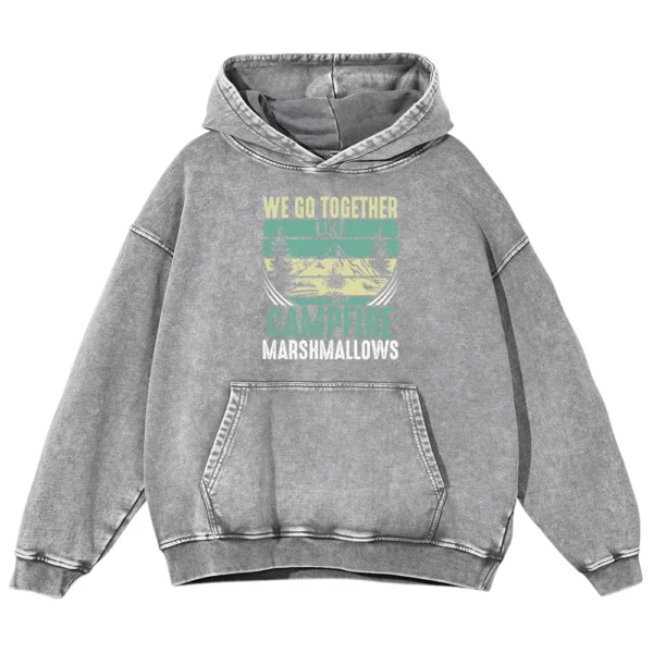We Go Together Campfire Marshmallows Washed Pullover Hoodie Gift For Fan