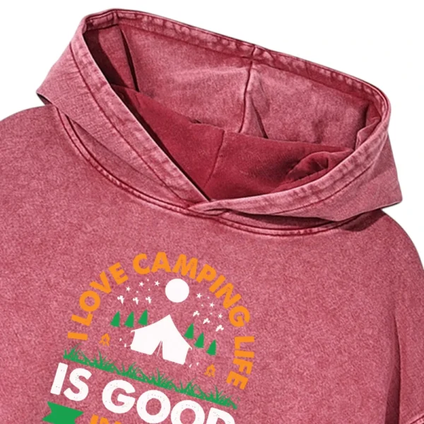 I Love Camping Life Is Good In The Woods Washed Pullover Hoodie Gift For Fan