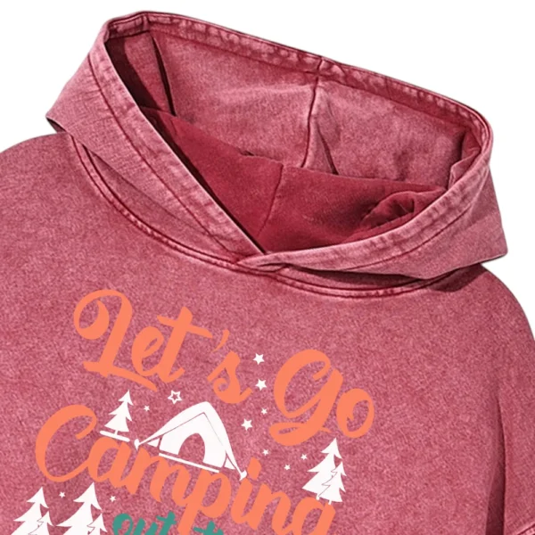 Let’s Go Camping Out There In The Wild Washed Pullover Hoodie Gift For Fan