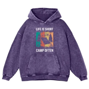 Life Is Short Camp OftenWashed Pullover Hoodie Gift For Fan