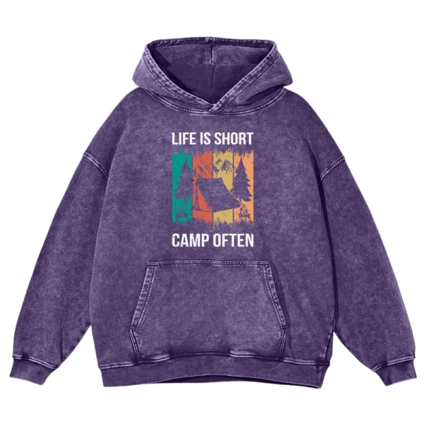 Life Is Short Camp OftenWashed Pullover Hoodie Gift For Fan