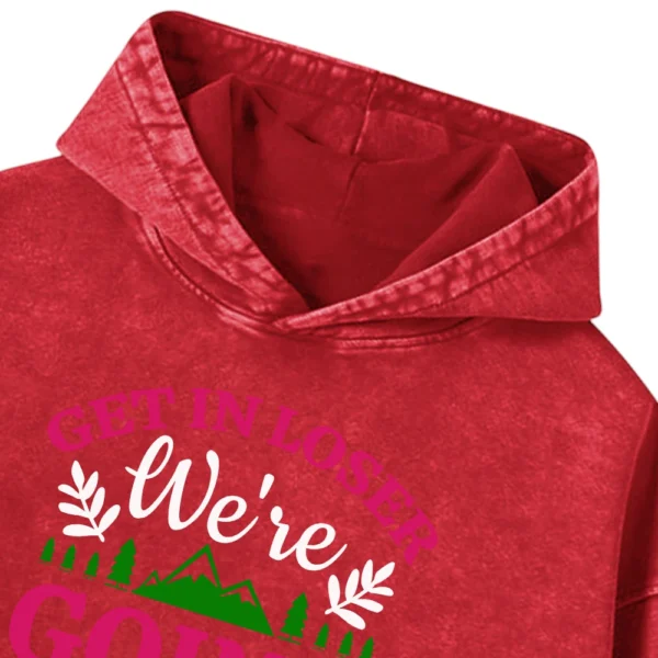 Get In Loser Going Camping Washed Pullover Hoodie Gift For Fan