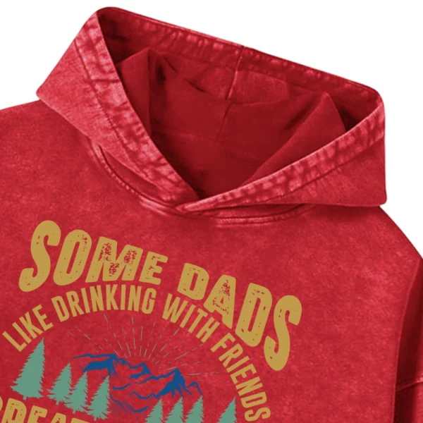 Some Dads Like Drinking With Friends Washed Pullover Hoodie Gift For Fan