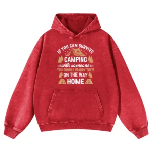 If You Can Survive Camping With Someone Washed Pullover Hoodie Gift For Fan