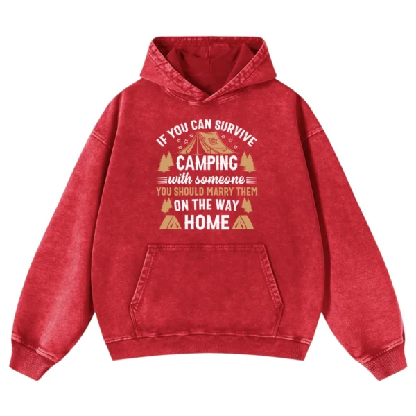 If You Can Survive Camping With Someone Washed Pullover Hoodie Gift For Fan