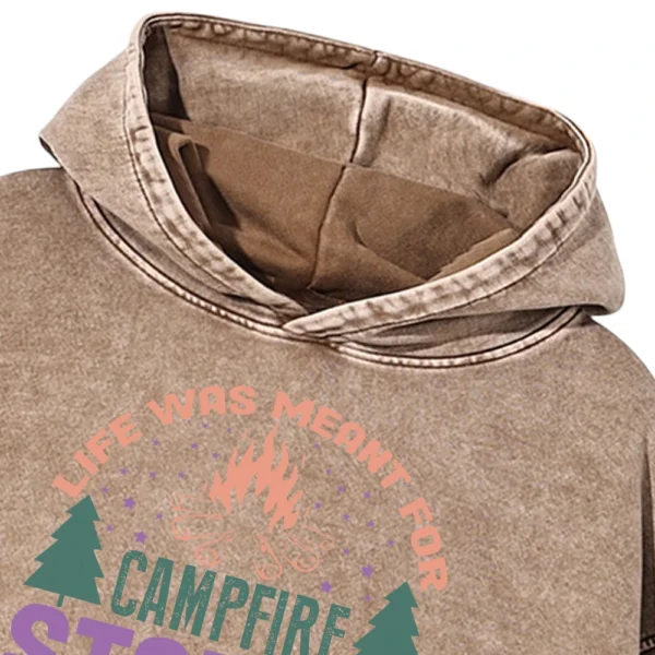 Life Was Meant For Campfire Stories Washed Pullover Hoodie Gift For Fan