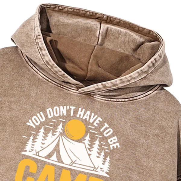 You Don’t Have To Be Camp With Us We Can Train You Washed Pullover Hoodie Gift For Fan