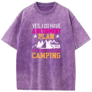 Yes I Do Have A Retirment Plan Washed Tshirts Gift For Fan