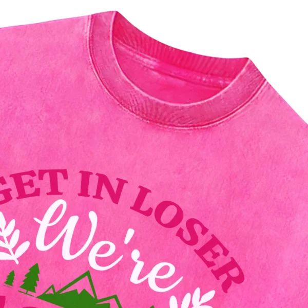 Get In Loser Going Camping Washed Tshirts Gift For Fan