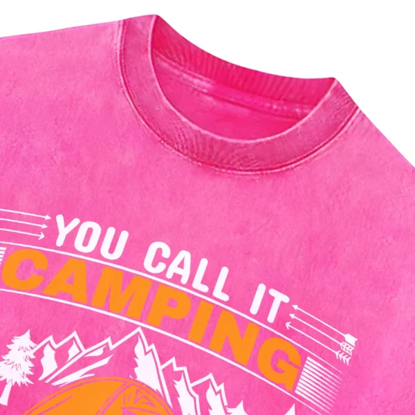 You Call It Camping Washed Tshirts Gift For Fan